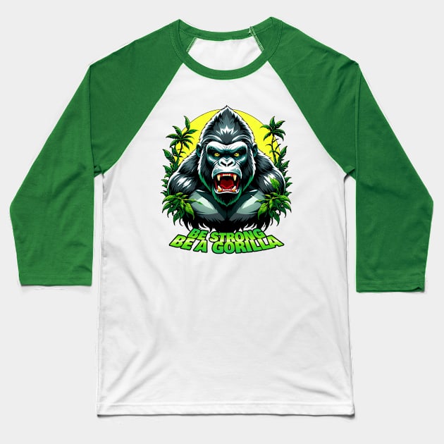 be a gorilla Baseball T-Shirt by vibrain